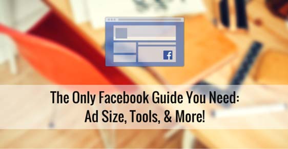 facebook-guide-ads-size-tips-tools