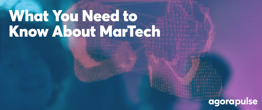 What You Need to Know About MarTech