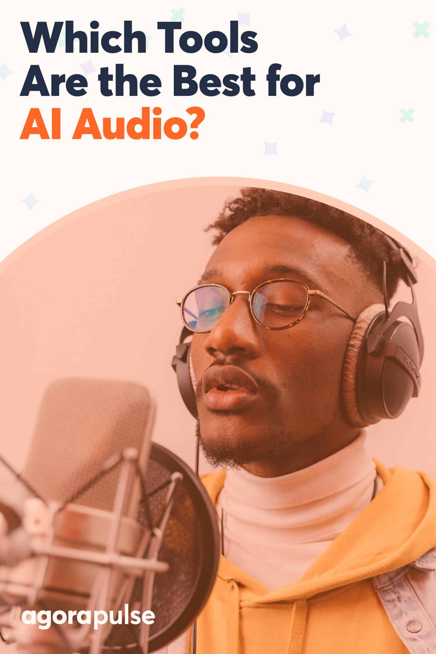 Which Tools Are the Best for AI Audio?